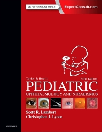 Taylor and Hoyt's Pediatric Ophthalmology and Strabismus