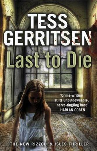 Last to Die (Rizzoli & Isles 10)