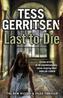 Last to Die (Rizzoli & Isles 10)