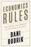 Economics Rules - The Rights and Wrongs of the Dismal Science