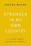 Stranger in My Own Country