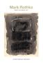 Mark Rothko: From the Inside Out
