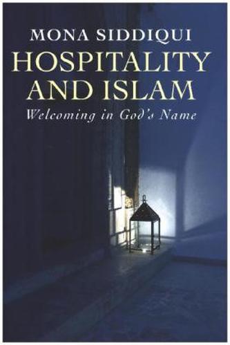 Hospitality and Islam: Welcoming in God's Name