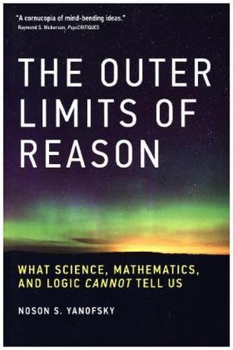 The Outer Limits of Reason