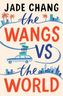 The Wangs vs The World