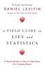 A Field Guide to Lies and Statistics