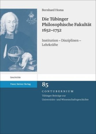 Die Tübinger Philosophische Fakultät 1652-1752, m. CD-ROM