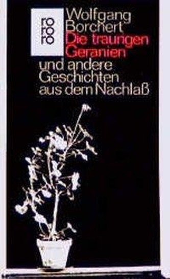 Die traurigen Geranien und andere Geschichten aus dem Nachlaß