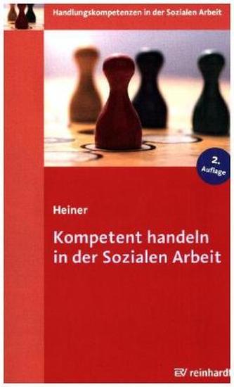 Kompetent handeln in der Sozialen Arbeit