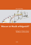 Warum ist Musik erfolgreich?