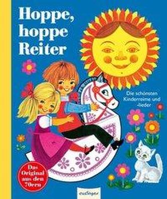 Hoppe, hoppe, Reiter!, Die schönsten Kinderreime und -lieder