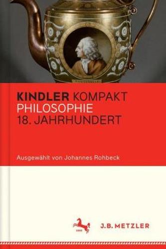 Kindler Kompakt: Philosophie 18. Jahrhundert