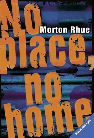 No place, no home
