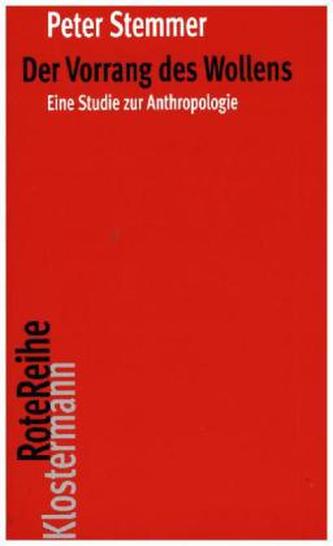 Der Vorrang des Wollens