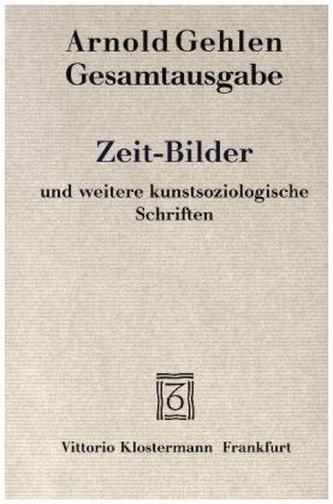 Zeit-Bilder und weitere kunstsoziologische Schriften