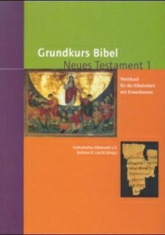 Grundkurs Bibel, Neues Testament, 2 Bde.