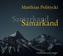 Samarkand Samarkand, 6 Audio-CDs