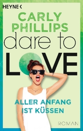 Dare to Love - Aller Anfang ist küssen