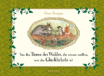 Von den Tieren des Waldes, die wissen wollten, wer der Glücklichste ist