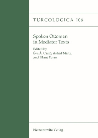 Spoken Ottoman in Mediator Texts