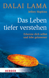 Das Leben tiefer verstehen