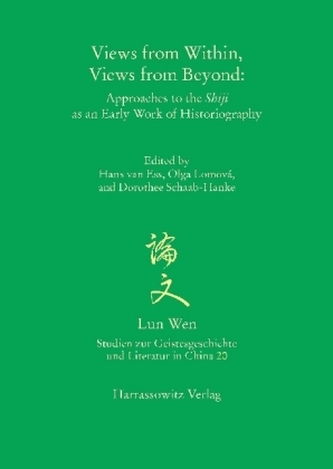 Views from Within, Views from Beyond: Approaches to the Shiji as an Early Work of Historiography