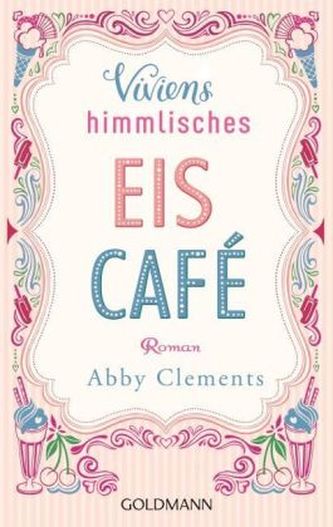 Viviens himmlisches Eiscafé