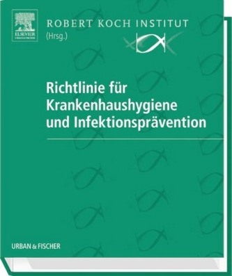 Richtlinie für Krankenhaushygiene und Infektionsprävention, zur Fortsetzung