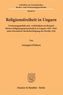Religionsfreiheit in Ungarn