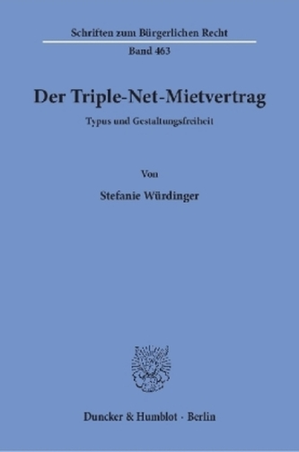 Der Triple-Net-Mietvertrag.