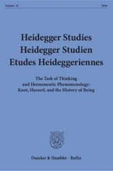 The Task of Thinking an Hermeneutic Phenomenology: Kant, Husserl, and the History of Being