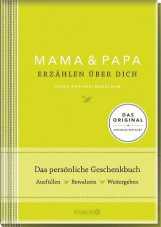Mama und Papa erzählen über dich