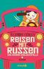 Reisen mit Russen und andere Unglücksfälle