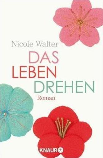 Das Leben drehen