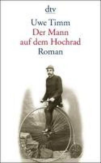 Der Mann auf dem Hochrad