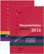Mauerwerksbau aktuell 2016 + Mauerwerksbau-Praxis, 2 Bde.