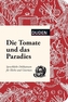 Die Tomate und das Paradies