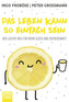 Das Leben kann so einfach sein