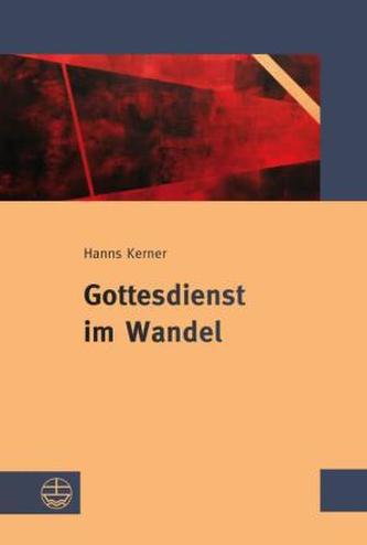 Gottesdienst im Wandel