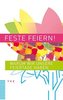 Feste feiern!