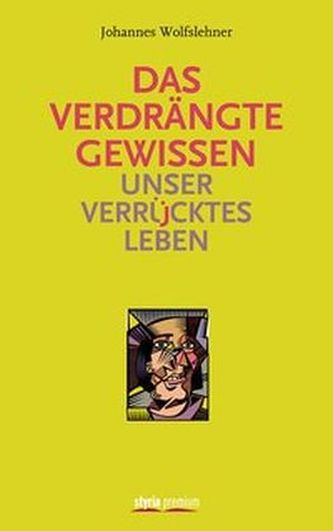 Das verdrängte Gewissen