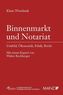 Binnenmarkt und Notariat (f. Österreich)