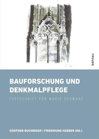 Bauforschung und Denkmalpflege