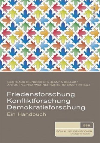 Friedensforschung, Konfliktforschung, Demokratieforschung