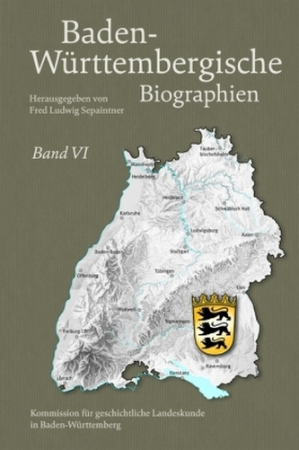 Baden-Württembergische Biographien. Bd.6