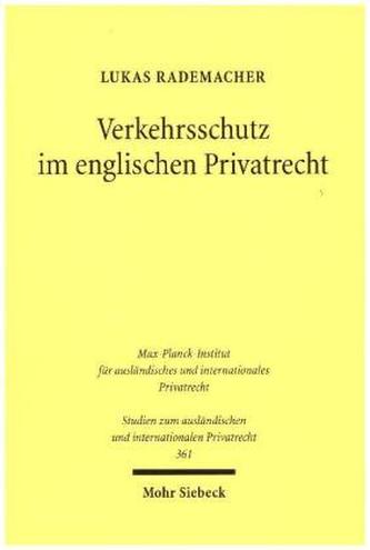 Verkehrsschutz im englischen Privatrecht
