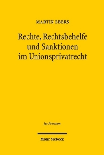 Rechte, Rechtsbehelfe und Sanktionen im Unionsprivatrecht