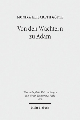 Von den Wächtern zu Adam