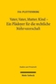 Vater, Vater, Mutter, Kind - Ein Plädoyer für die rechtliche Mehrvaterschaft