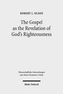 The Gospel as the Revelation of God's Righteousness